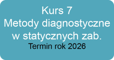 Kurs 7 – Metody diagnostyczne w zaburzeniach statycznych ciała u dzieci i młodzieży