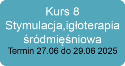Kurs 8 - Stymulacja śródmięśniowa, igłoterapia
